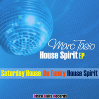 Marc Tasio - House Spirit Ep