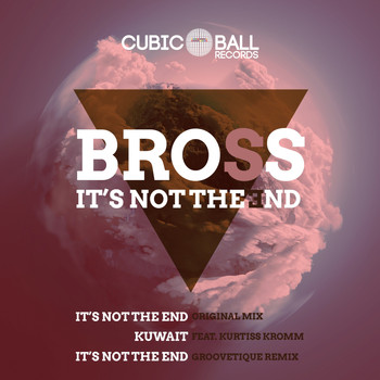 Bross - It's Not The End