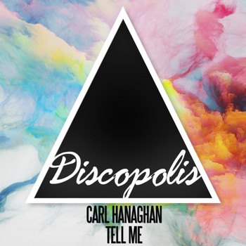 Carl Hanaghan - Tell Me
