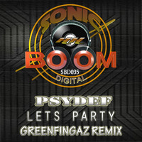 Psydef - Let's Party (Greenfingaz Remix)