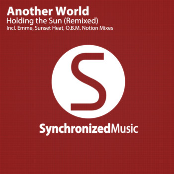 Another World - Holding The Sun (Remixed)
