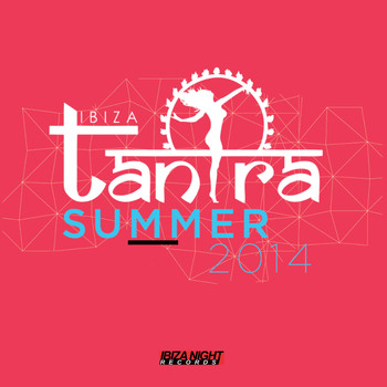 Various Artists - Ibiza Tantra Summer 2014