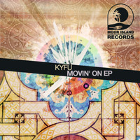 Kyfu - Movin' On EP