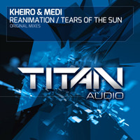 Kheiro & Medi - Reanimation / Tears Of The Sun