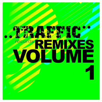 Various Artists - Traffic Remixes Vol. 1