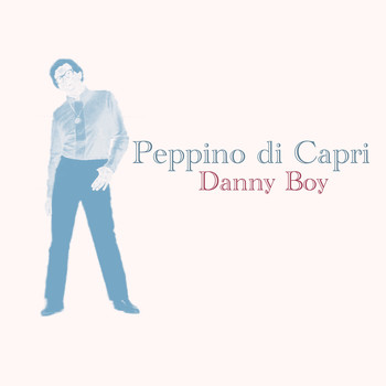 Peppino Di Capri - Danny Boy