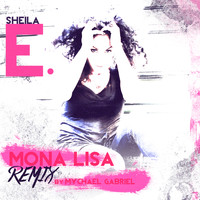 Sheila E. - Mona Lisa (Mychael Gabriel Remix)