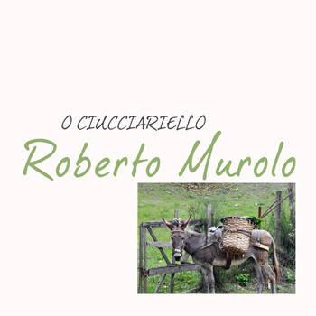 Roberto Murolo - O ciucciariello