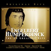 Engelbert Humperdinck - Engelbert Humperdinck. The 20 Greatest Hits