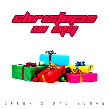 Various Artists - Christmas in My - 50 Christmas Songs