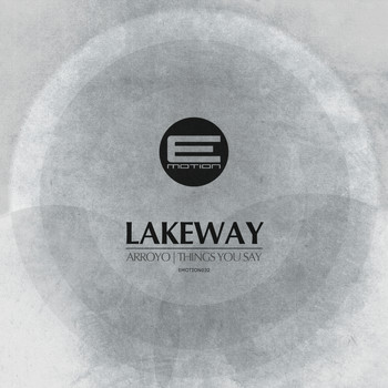 Lakeway - Arroyo / Things You Say