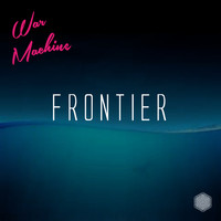 War Machine - Frontier