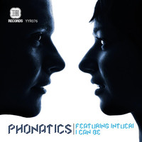 Phonatics - I Can Be EP