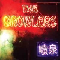 The Growlers - Chinese Fountain (Explicit)