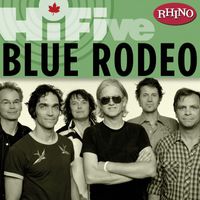 Blue Rodeo - Rhino Hi-Five: Blue Rodeo