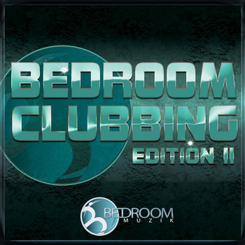 Various Artists - Bedroom Clubbing Edition II