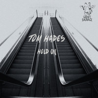 Tom Hades - Hold On