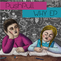 PushPull - Why EP