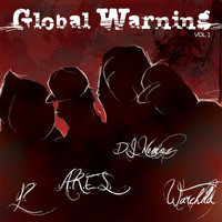 Global Warning - Global Warning, Vol. 1 (feat. Dj Nemoz, Y?, A.R.E.S., Warchild, El Infame)