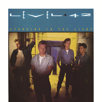 Level 42 - Standing In The Light (Expanded Version)