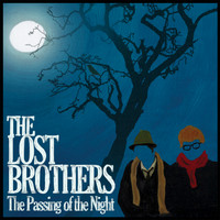 THE LOST BROTHERS - The Passing Of The Night