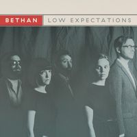 Bethan - Low Expectations