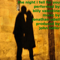 Billy Valentine - The Night I Fell for You