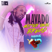 Mavado - Hotta Than Bread - Single