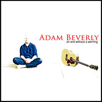 Adam Beverly - An End Without a Warning