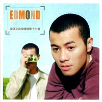Edmond Leung - Liang Han Wen Wei Ni Chang Qing Ge Shi Qi Shou