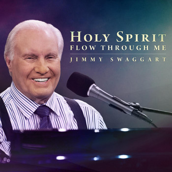 Jimmy Swaggart - Holy Spirit Flow Through Me