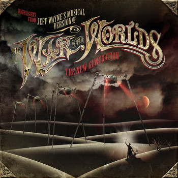 Jeff Wayne - Highlights from Jeff Wayne's Musical Version of The War of The Worlds - The New Generation