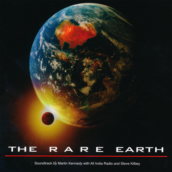 All India Radio, Martin Kennedy & Steve Kilbey - The Rare Earth (Original Soundtrack)