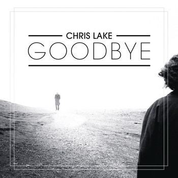 Chris Lake - Goodbye (Radio Edit)