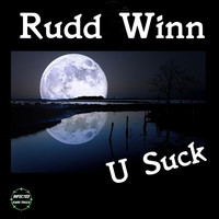 Rudd Winn - U Suck