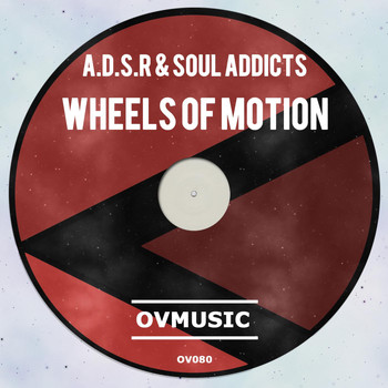 A.d.s.r & Soul Addicts - Wheels of Motion