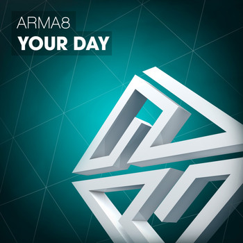 Arma8 - Your Day