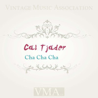 Cal Tjader's Modern Mambo Quintet - Cha Cha Cha