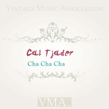 Cal Tjader's Modern Mambo Quintet - Cha Cha Cha