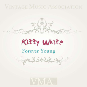 Kitty White - Forever Young