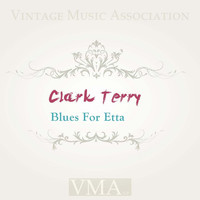 Clark Terry - Blues for Etta