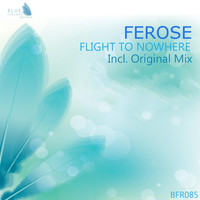 Ferose - Flight to Nowhere
