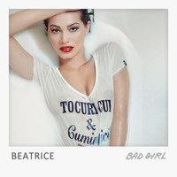 Beatrice - Bad Girl