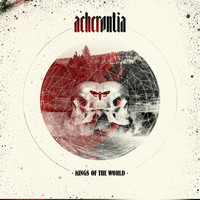Acherontia - Kings of the World
