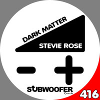 Stevie Rose - Dark Matter