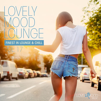 Various Artists - Lovely Mood Lounge, Vol. 17