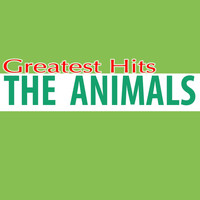 The Animals - Greatest Hits (Rerecorded Version)