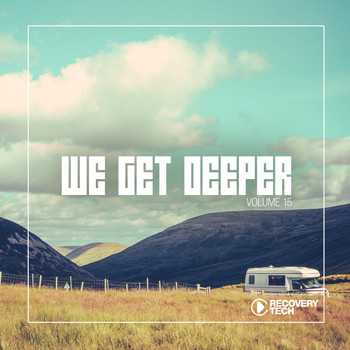Various Artists - We Get Deeper, Vol. 15