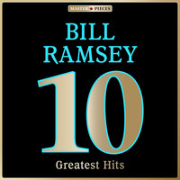 Bill Ramsey - Masterpieces Presents Bill Ramsey: 10 Greatest Hits
