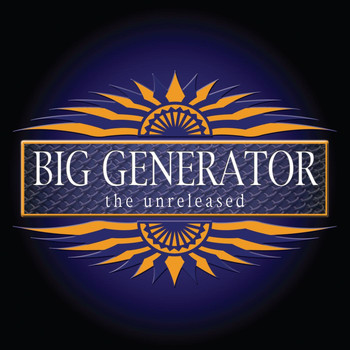 Big Generator - The Unreleased